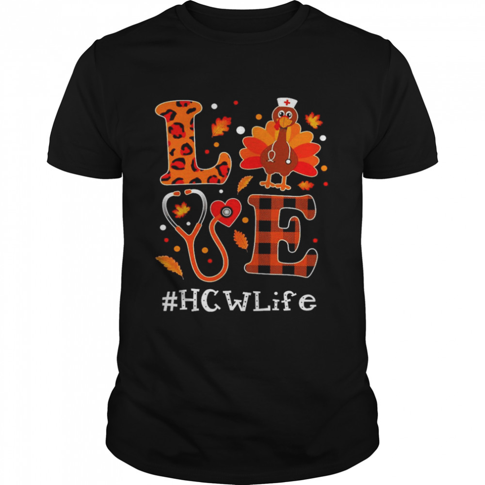 Love Turkey Thanksgiving HCW Life Classic Men's T-shirt