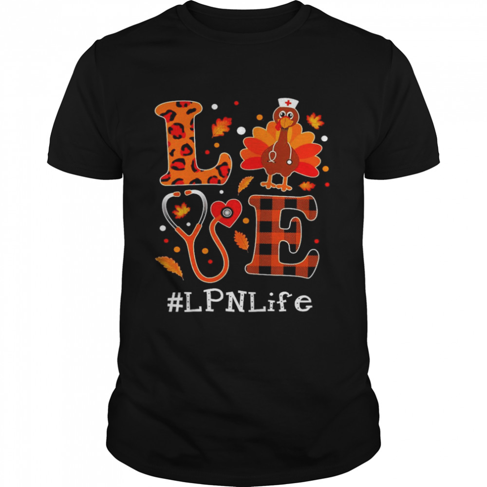 Love Turkey Thanksgiving LPN Life Classic Men's T-shirt