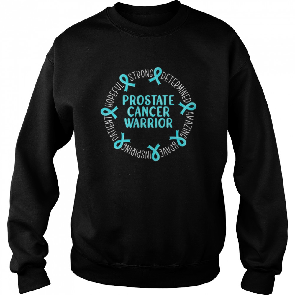 Prostate Cancer Warrior T- Unisex Sweatshirt