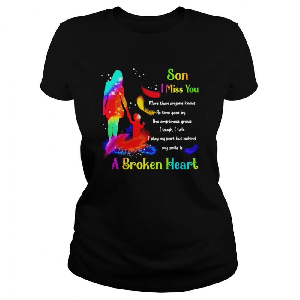 Son I miss you a broken heart shirt Classic Women's T-shirt