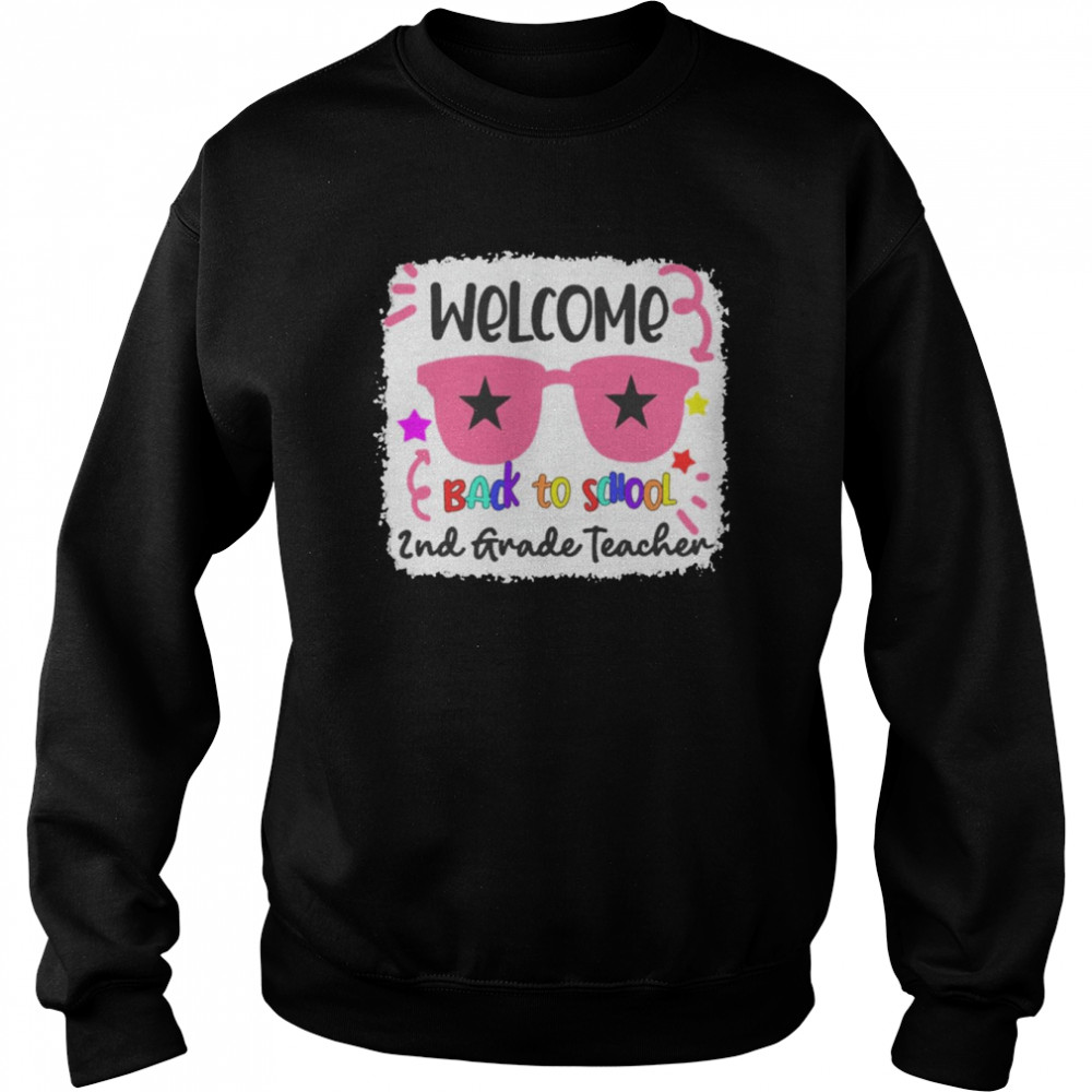 Welcome Back To School 2nd Grade Teacher Unisex Sweatshirt