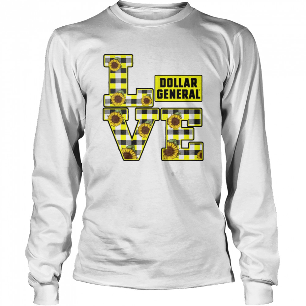 I Love Dollar General Sunflower 2022 shirt