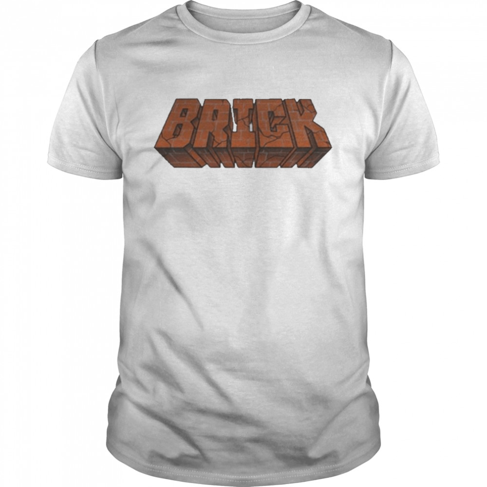 Brick Merch Brick Shirt - T Shirt Classic