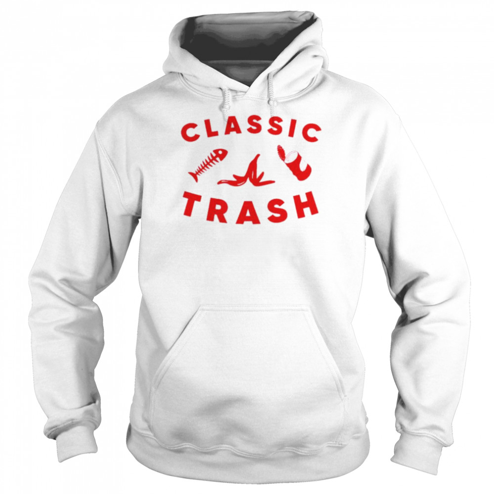 Classic Trash shirt Unisex Hoodie