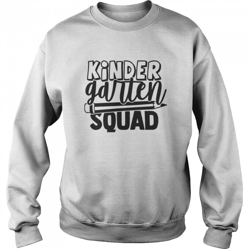 Kindergarten Squad shirt Unisex Sweatshirt