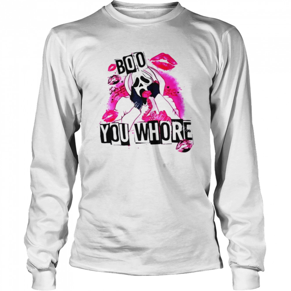 Ghostface Boo you whore shirt Long Sleeved T-shirt