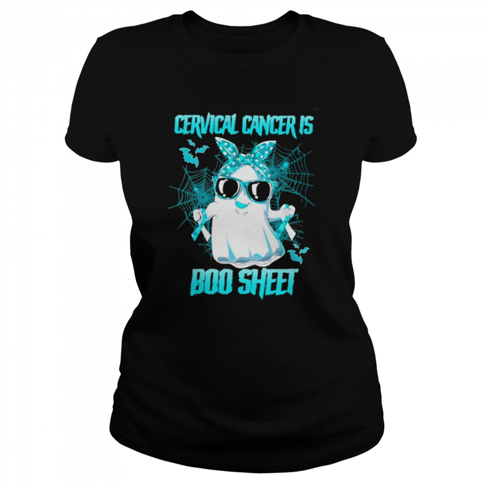 Cervical Cancer is Boo sheet Happy Halloween shirt Classic Women's T-shirt