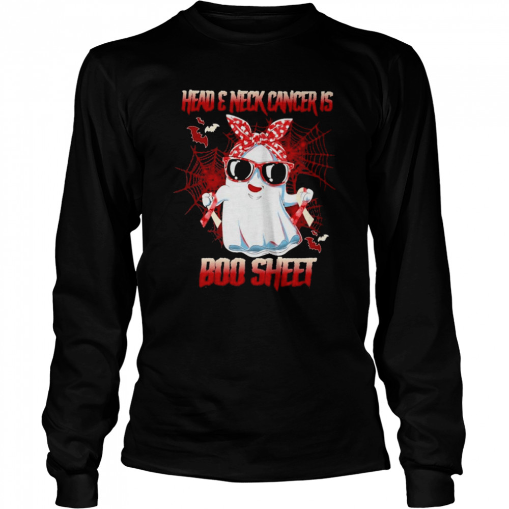 Head & Neck Cancer is Boo sheet Happy Halloween shirt Long Sleeved T-shirt