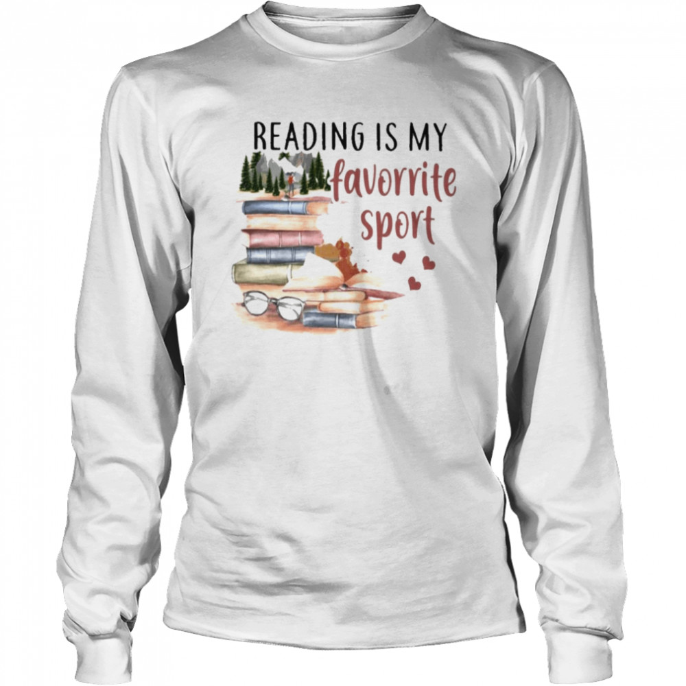 Books reading is my favorite sport shirt Long Sleeved T-shirt