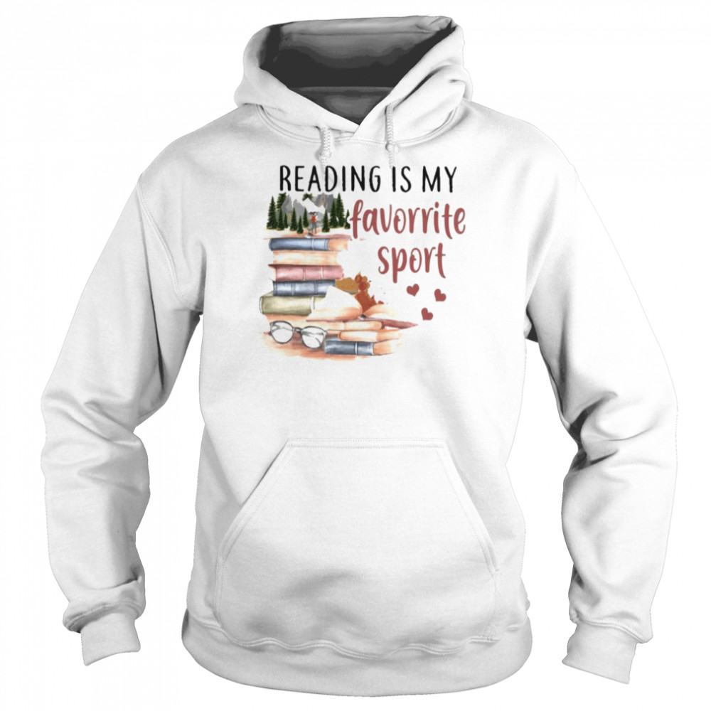 Books reading is my favorite sport shirt Unisex Hoodie