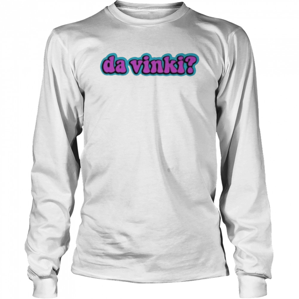 Da Vinki 2022 Long Sleeved T-shirt