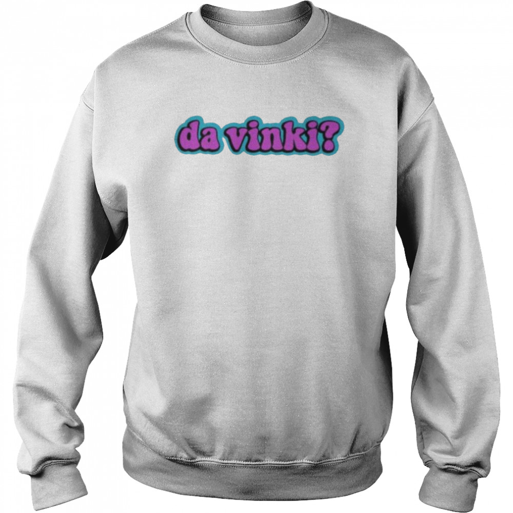 Da Vinki 2022 Unisex Sweatshirt