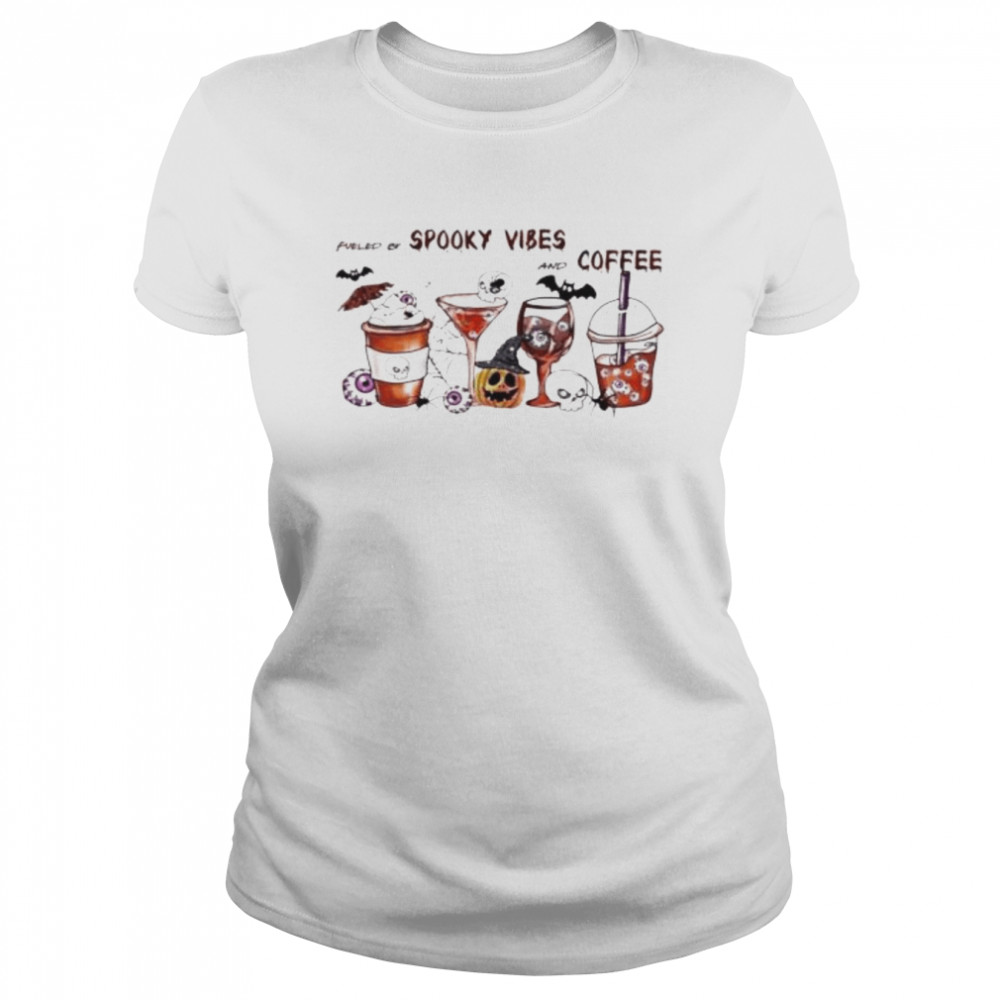 Fueled by spooky vibes and coffee shirt Classic Women's T-shirt