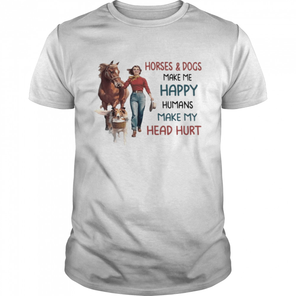 Girl Horses and Dogs make me happy humans make my head hurt 2022 shirt Classic Men's T-shirt