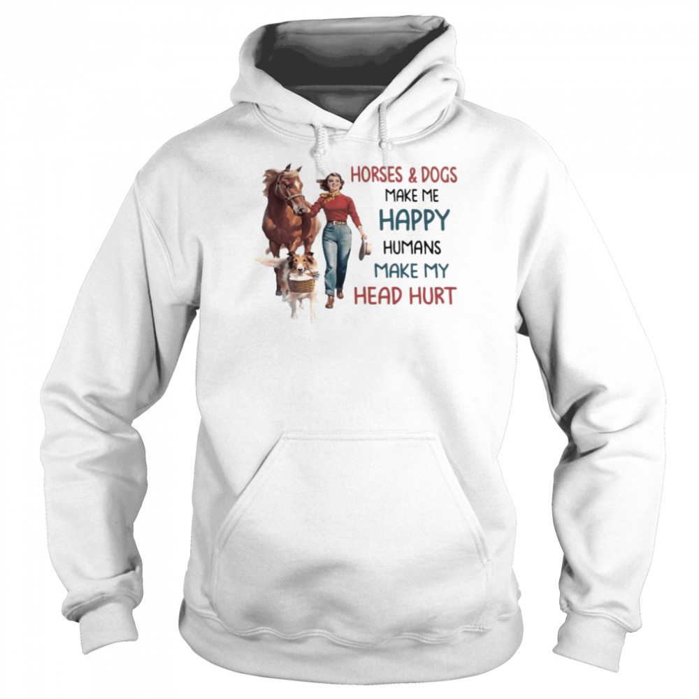 Girl Horses and Dogs make me happy humans make my head hurt 2022 shirt Unisex Hoodie