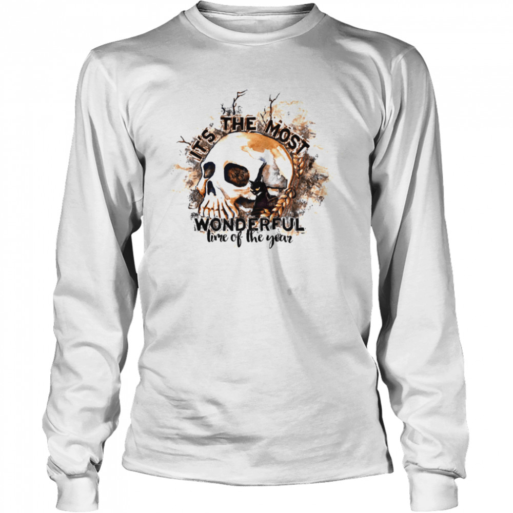 It’s The Most Wonderful Time Of The Year Skeleton Skull Halloween T- Long Sleeved T-shirt