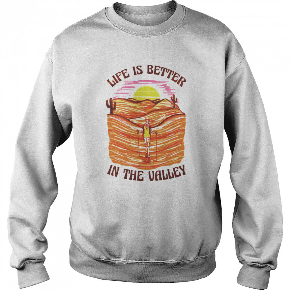 Skeleton life is better az ii shirt Unisex Sweatshirt