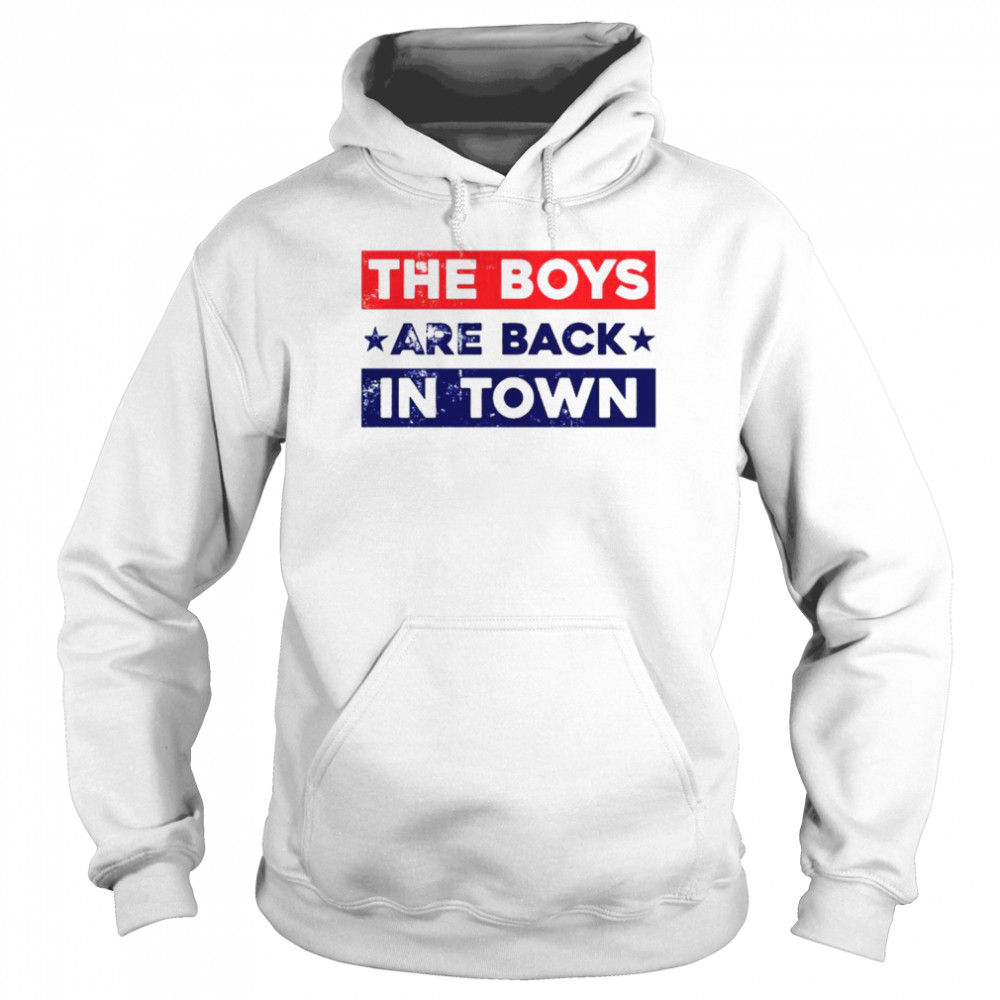 The boys are back in towm shirt Unisex Hoodie