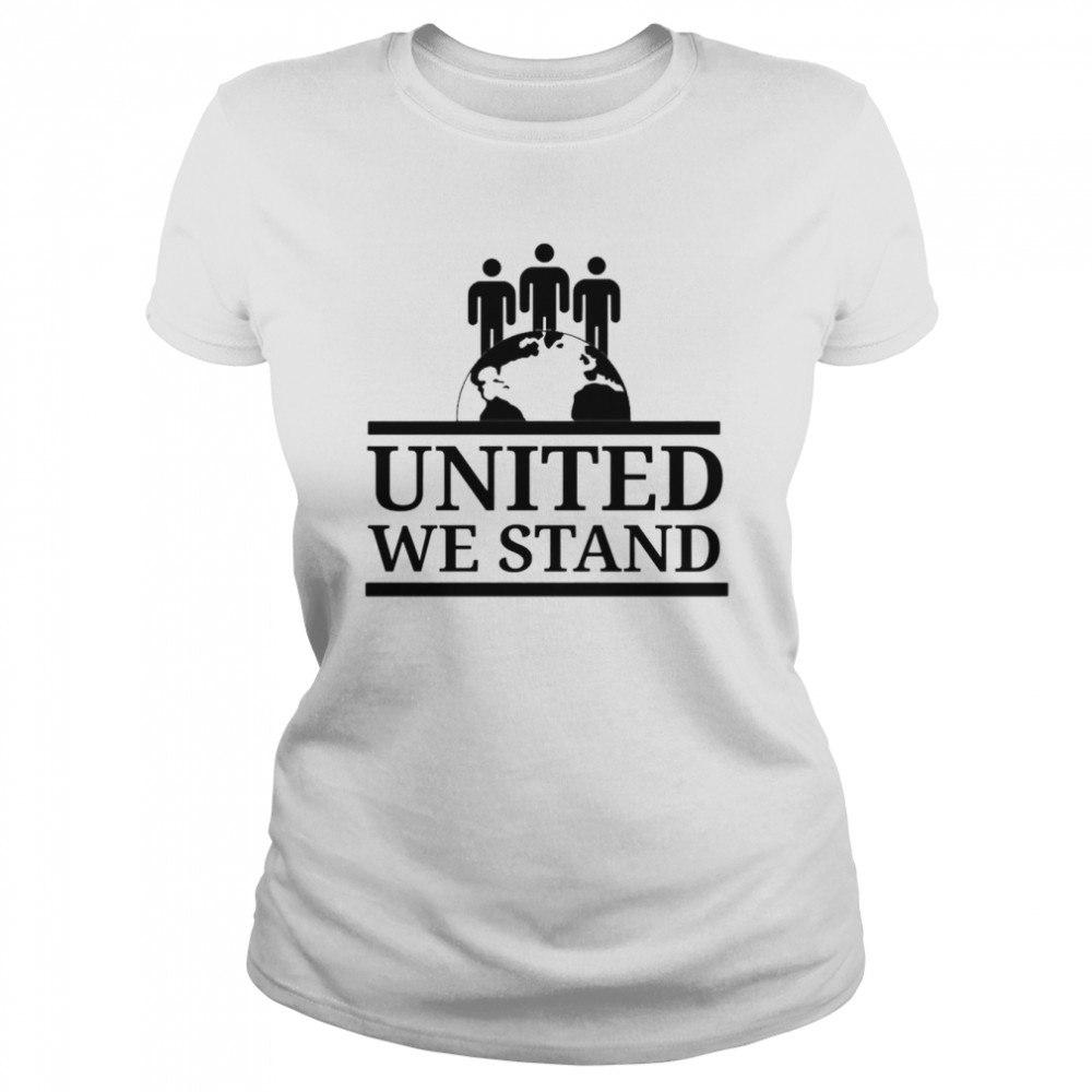 United We Stand shirt Classic Women's T-shirt