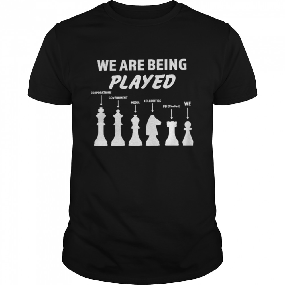 We Are Being Played T- Classic Men's T-shirt