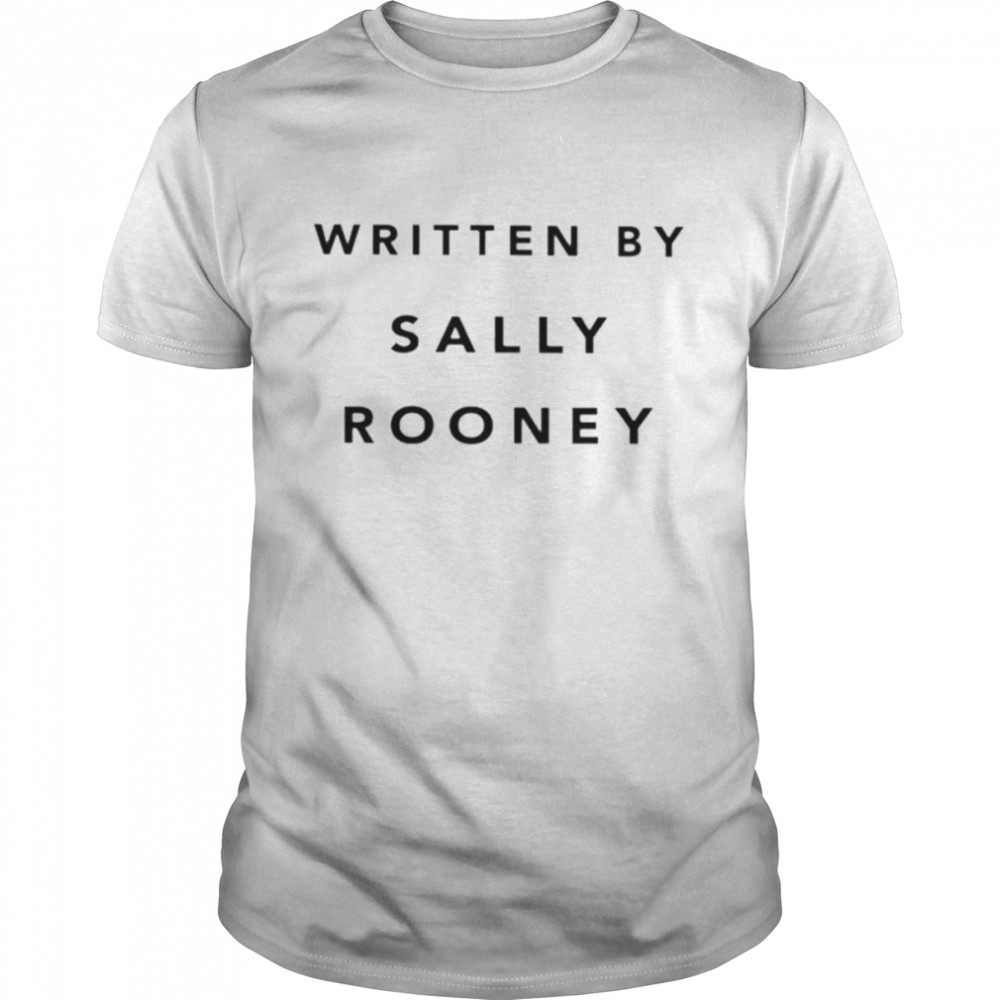 Written by sally rooney shirt Classic Men's T-shirt