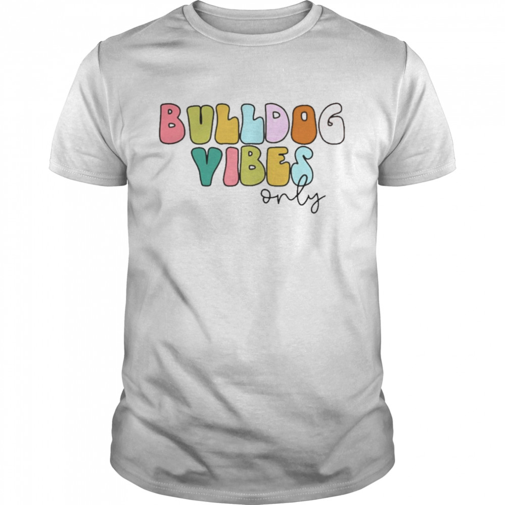 Bulldog Vibes Only Classic Men's T-shirt