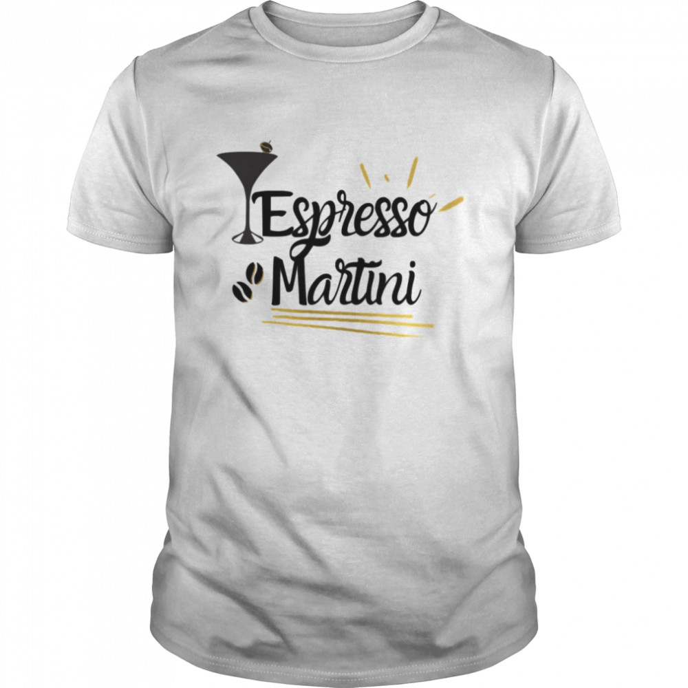 Celebrating The Taste Of Coffee In A Cocktail Espresso Martini shirt Classic Men's T-shirt