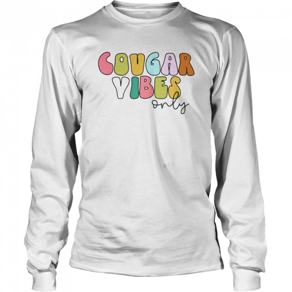 Cougar Vibes Only Long Sleeved T-shirt