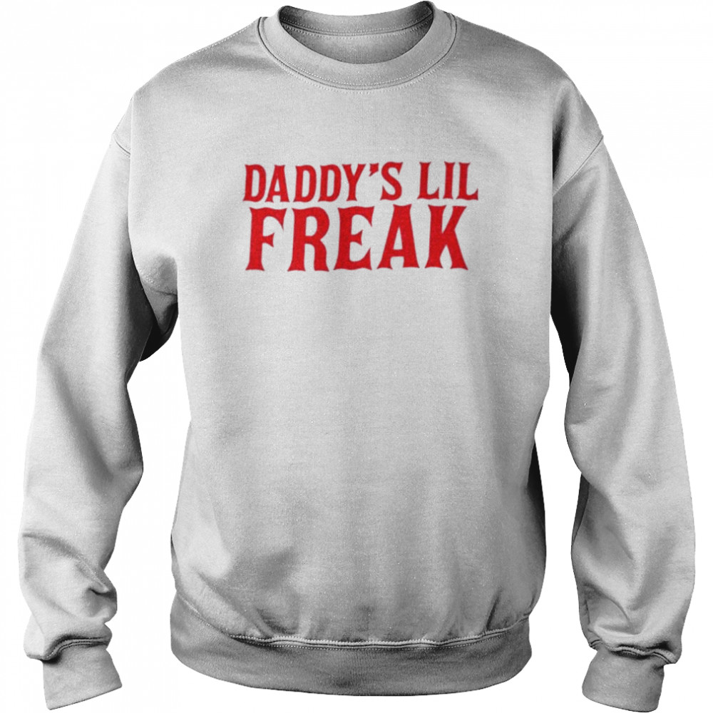 Daddy’s Lil Freak Unisex Sweatshirt