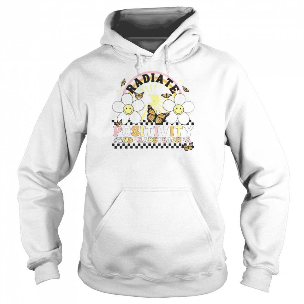 Flower Butterfly Radiate Positivity 2nd Grade Teacher Unisex Hoodie