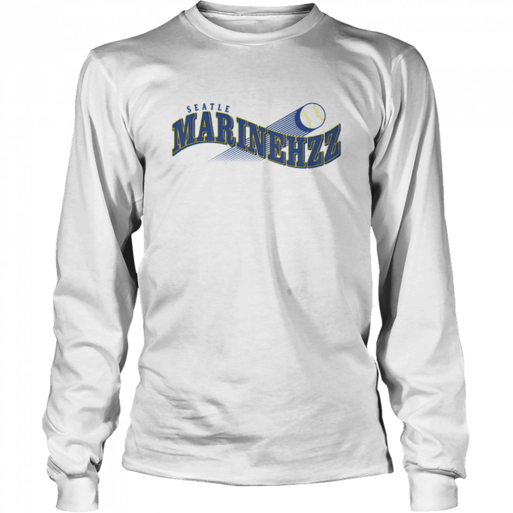 The Seattle Marinehzz shirt Long Sleeved T-shirt