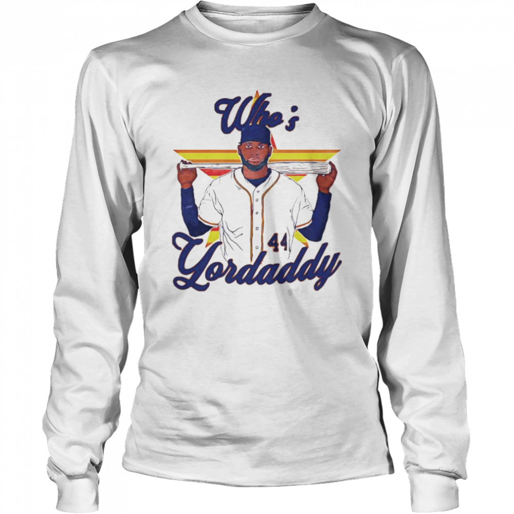 Houston astros who yordaddy 44 shirt, hoodie, sweater, long sleeve