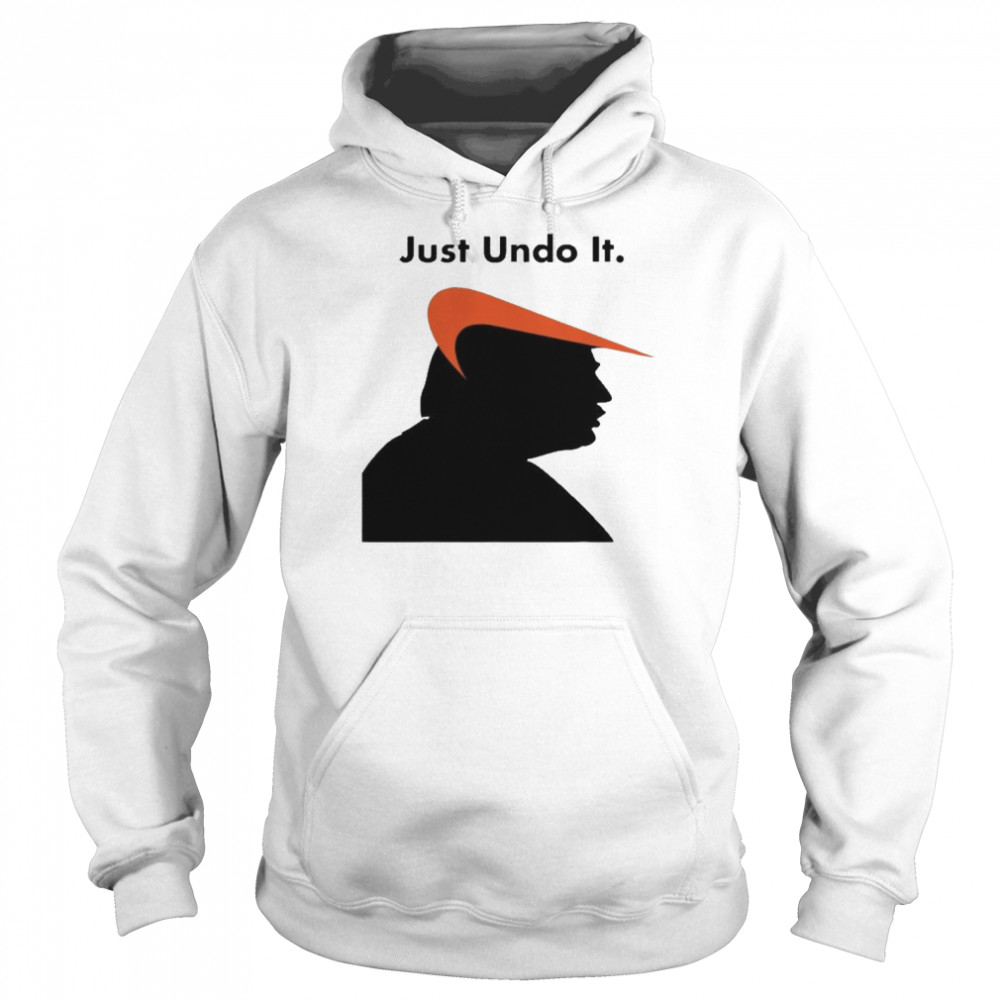 Just Undo It Trump Suck Unisex Hoodie