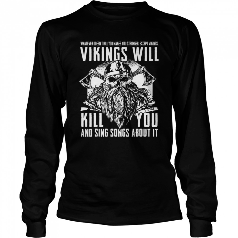 Womens Vikings Will Kill You And Sing Songs About It Norse Viking V-Neck  T-Shirt