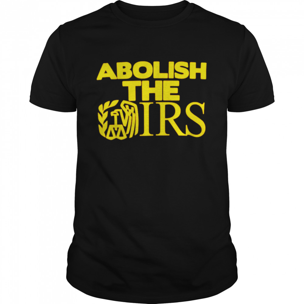 Abolish the Irs shirt Classic Men's T-shirt