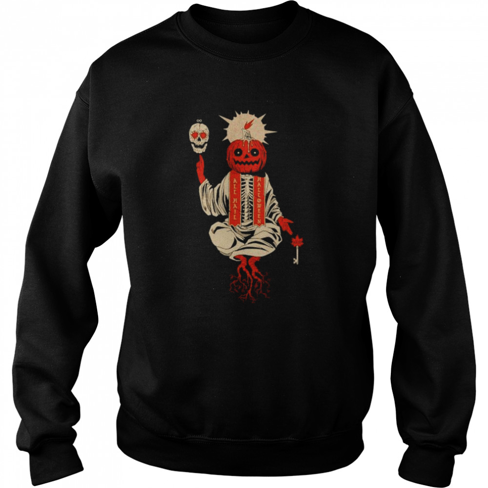 All hail Halloween shirt Unisex Sweatshirt