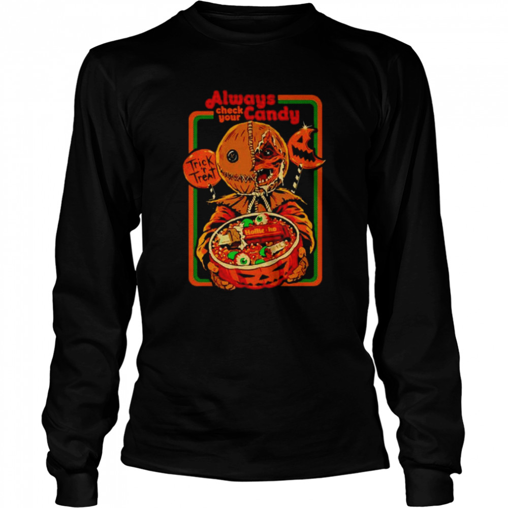 Always check your candy trick or treat shirt Long Sleeved T-shirt