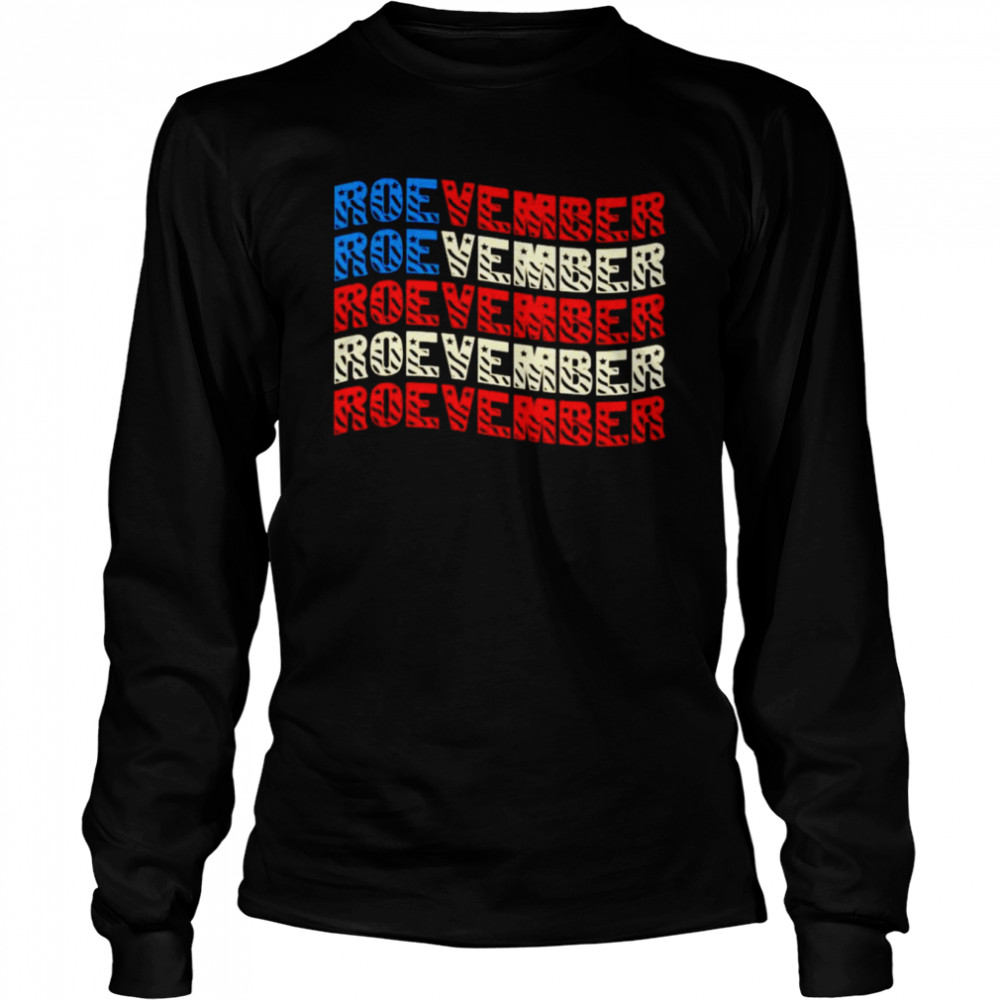 Roevember Roevember shirt Long Sleeved T-shirt