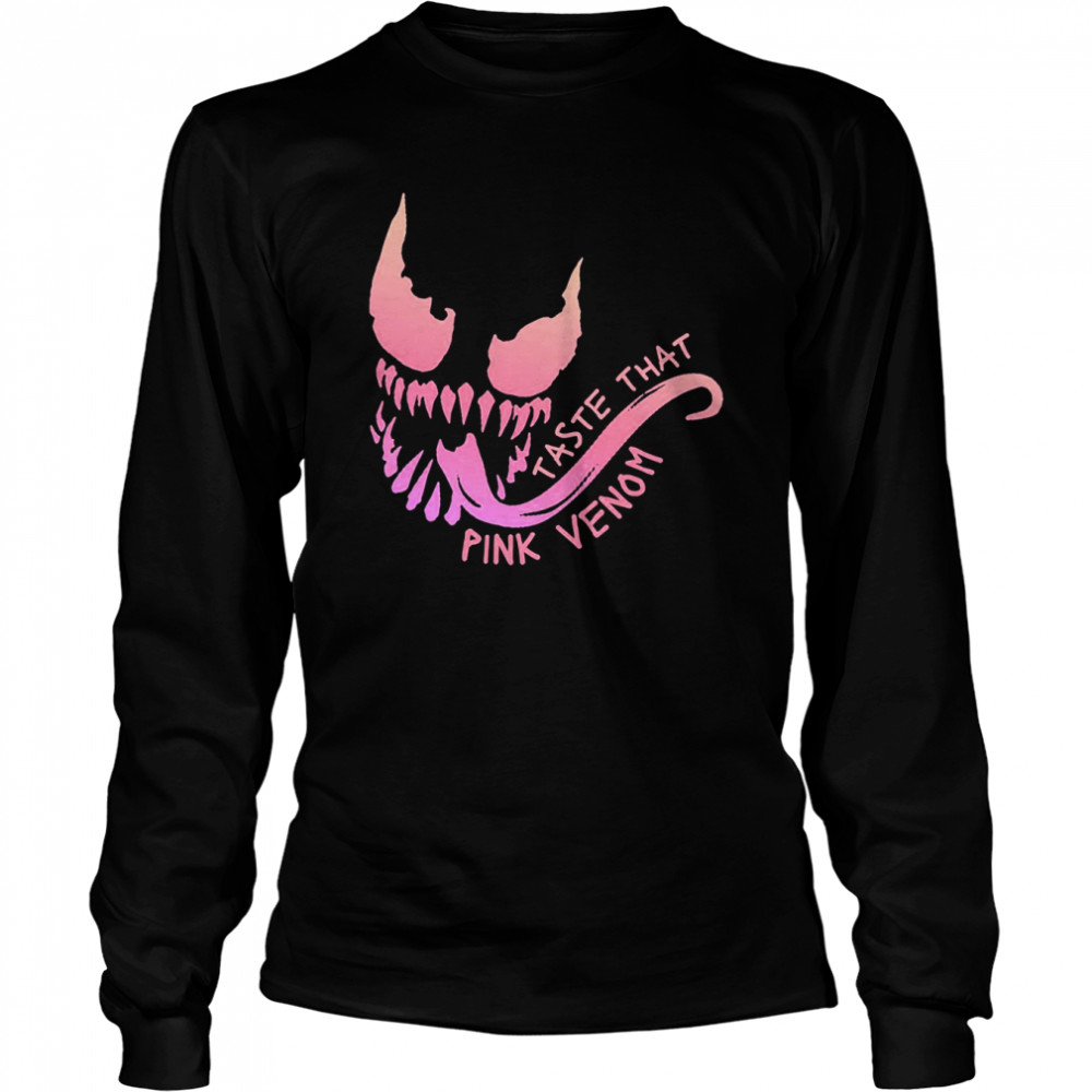 Taste That Pink Venom Blackpink Version shirt Long Sleeved T-shirt