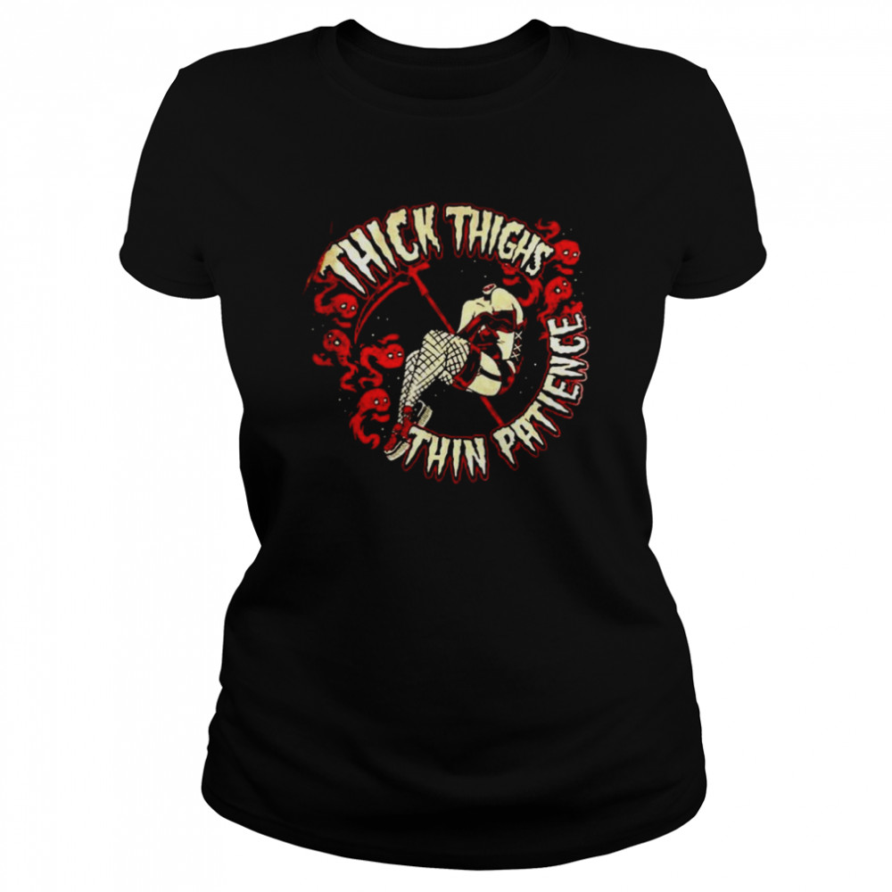 Thick thighs thin patience Halloween shirt Classic Women's T-shirt