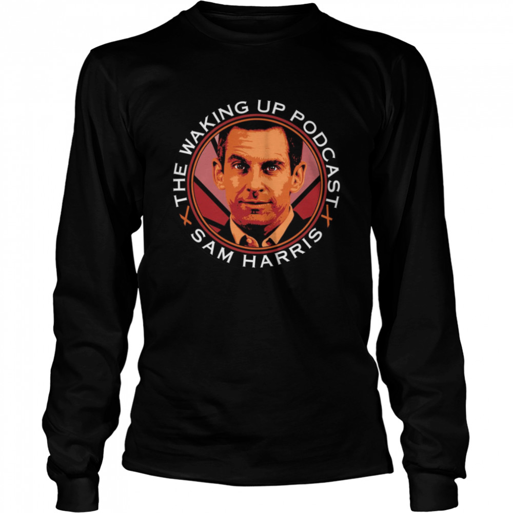 Waking Up Podcast Sam Harris Jre shirt Long Sleeved T-shirt