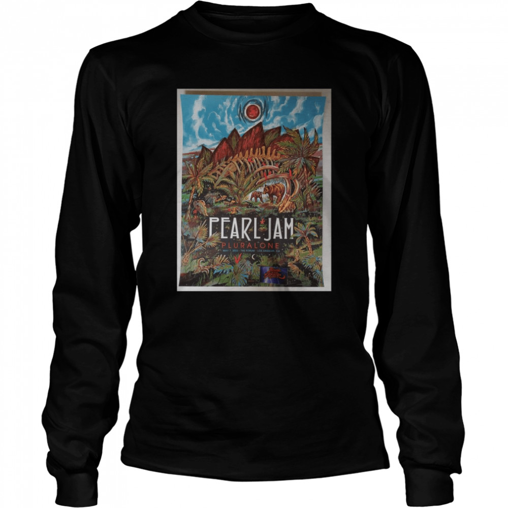 Zeb Love Pearl Jam Los Angeles Poster Artist Edition 2022 shirt Long Sleeved T-shirt