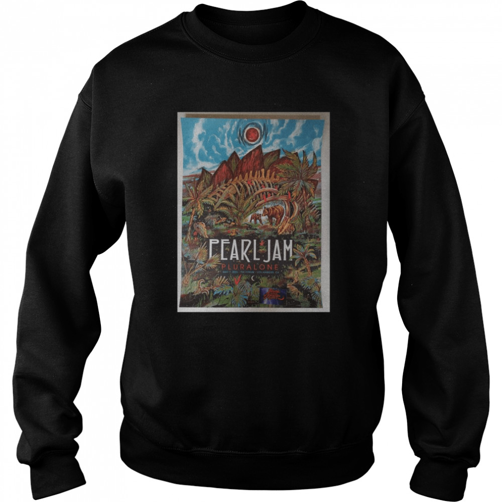 Zeb Love Pearl Jam Los Angeles Poster Artist Edition 2022 shirt Unisex Sweatshirt