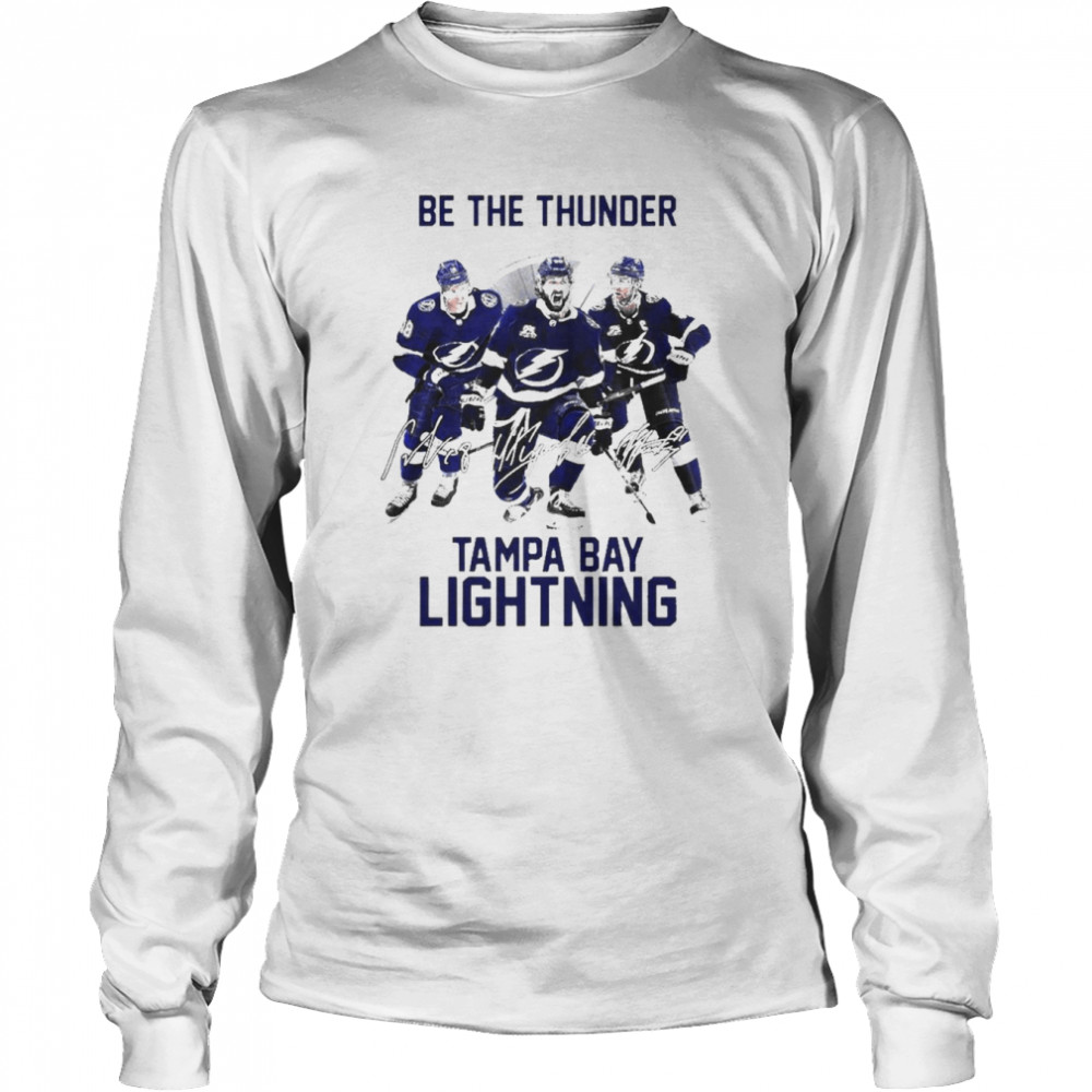 Be The Thunder Tampa Bay Lightning Ondrej Palat Nikita Kucherov And Tyler  Johnson signatures shirt, hoodie, sweater, long sleeve and tank top