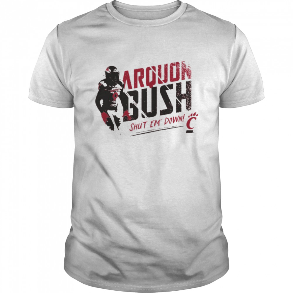 Cincinnati Bearcats Arquon Bush shut em’ down shirt Classic Men's T-shirt
