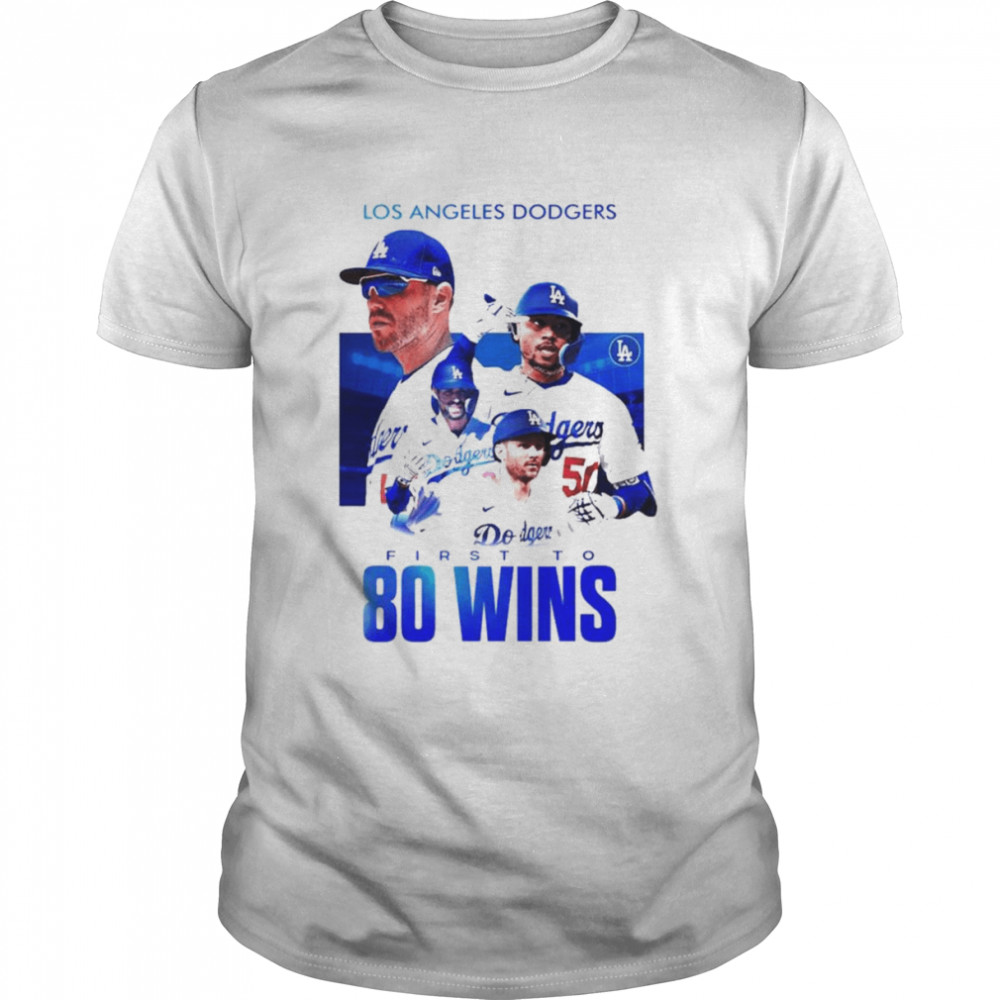Los Angeles Dodgers first to 80 wins MLB shirt