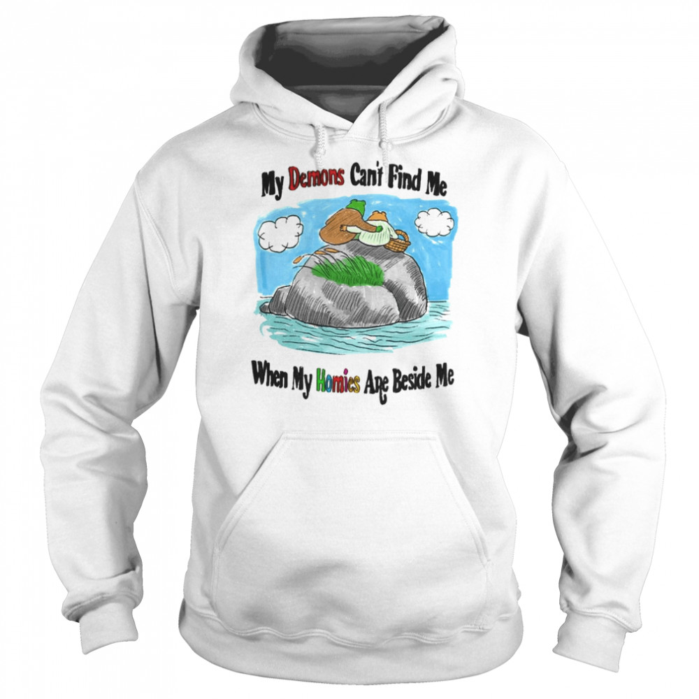 Frog My Demons Can’t Find Me When My Homies Are Beside me shirt Unisex Hoodie