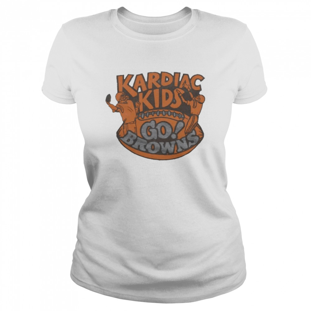 Go Browns kardiac kids shirt T Shirt Classic