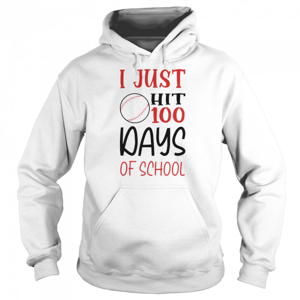 I Just Hit 100 Days Of School s Unisex Hoodie