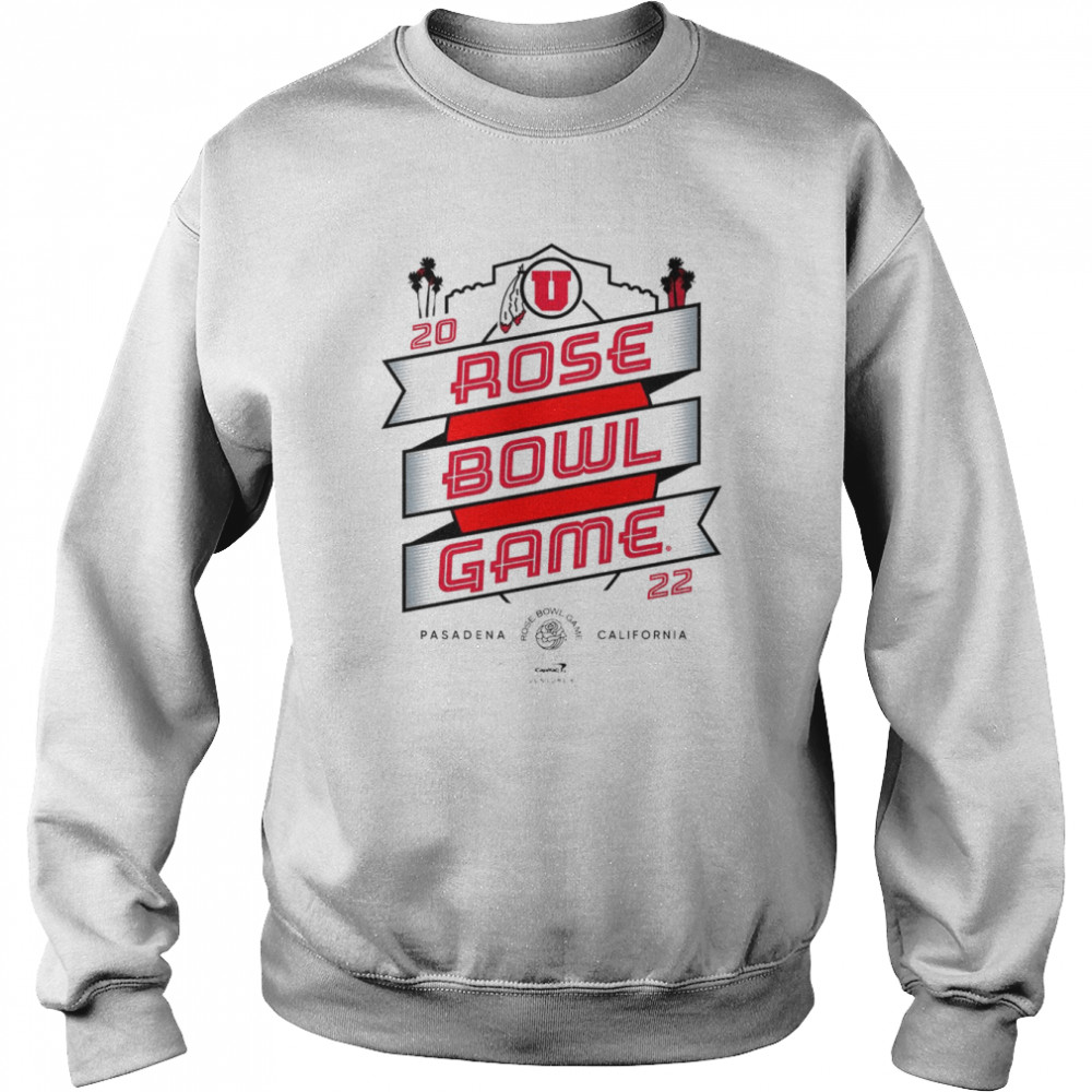 Utah Utes 2022 Rose Bowl Game Pasadena California shirt Unisex Sweatshirt